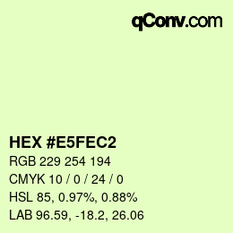 Color code: HEX #E5FEC2 | qconv.com
