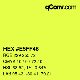 カラーコード: HEX #E5FF48 | qconv.com