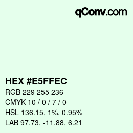 カラーコード: HEX #E5FFEC | qconv.com