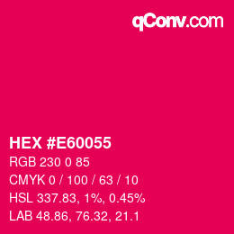Code couleur: HEX #E60055 | qconv.com