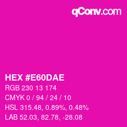 Color code: HEX #E60DAE | qconv.com