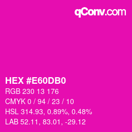 Color code: HEX #E60DB0 | qconv.com
