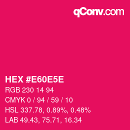 Farbcode: HEX #E60E5E | qconv.com