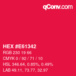 カラーコード: HEX #E61342 | qconv.com