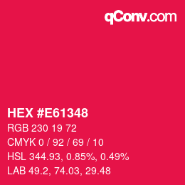 カラーコード: HEX #E61348 | qconv.com