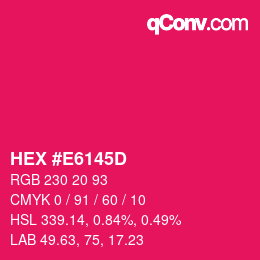 颜色代码: HEX #E6145D | qconv.com