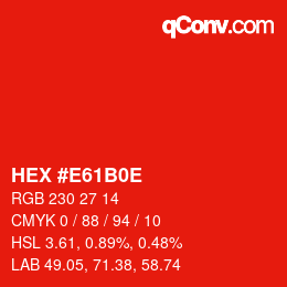 カラーコード: HEX #E61B0E | qconv.com