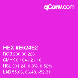 カラーコード: HEX #E624E2 | qconv.com
