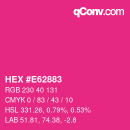カラーコード: HEX #E62883 | qconv.com