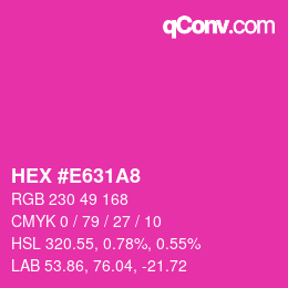 Color code: HEX #E631A8 | qconv.com