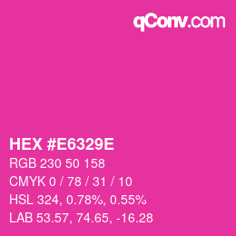 Color code: HEX #E6329E | qconv.com