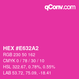 Color code: HEX #E632A2 | qconv.com