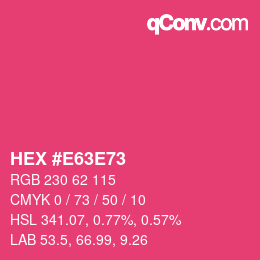Color code: HEX #E63E73 | qconv.com