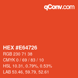 Farbcode: HEX #E64726 | qconv.com