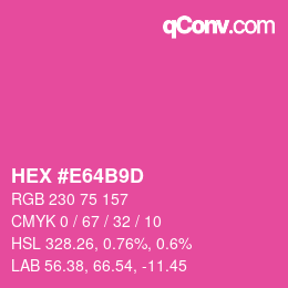 カラーコード: HEX #E64B9D | qconv.com