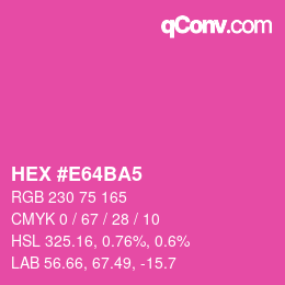 カラーコード: HEX #E64BA5 | qconv.com