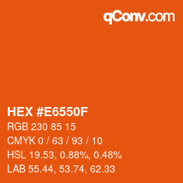 カラーコード: HEX #E6550F | qconv.com