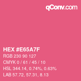 Color code: HEX #E65A7F | qconv.com