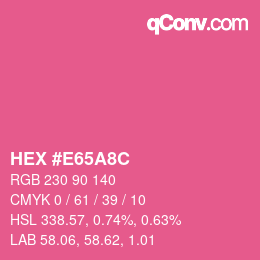 Color code: HEX #E65A8C | qconv.com