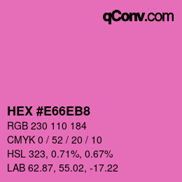 Color code: HEX #E66EB8 | qconv.com