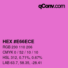 カラーコード: HEX #E66ECE | qconv.com