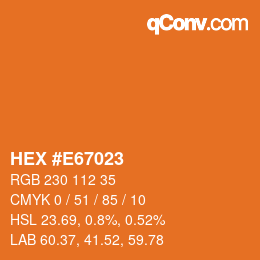 颜色代码: HEX #E67023 | qconv.com