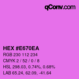 Color code: HEX #E670EA | qconv.com