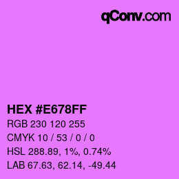 Color code: HEX #E678FF | qconv.com