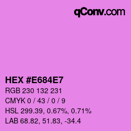 カラーコード: HEX #E684E7 | qconv.com