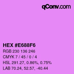 Farbcode: HEX #E688F6 | qconv.com