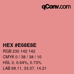 カラーコード: HEX #E68E8E | qconv.com