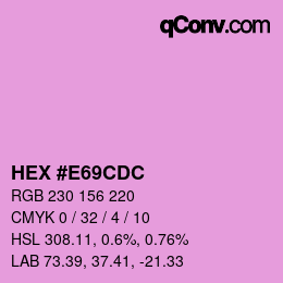 颜色代码: HEX #E69CDC | qconv.com