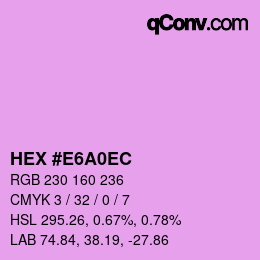 Color code: HEX #E6A0EC | qconv.com