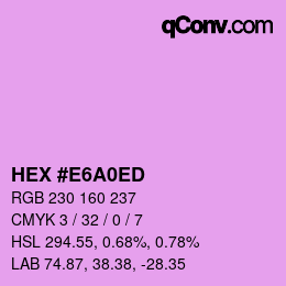 カラーコード: HEX #E6A0ED | qconv.com