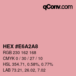 カラーコード: HEX #E6A2A8 | qconv.com