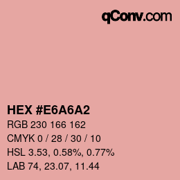 Color code: HEX #E6A6A2 | qconv.com