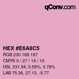 Color code: HEX #E6A8C5 | qconv.com
