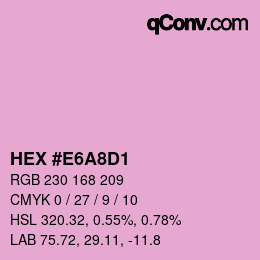 カラーコード: HEX #E6A8D1 | qconv.com