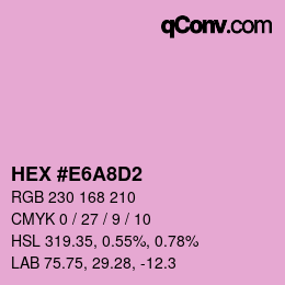 Color code: HEX #E6A8D2 | qconv.com