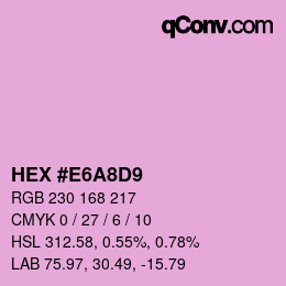 Color code: HEX #E6A8D9 | qconv.com
