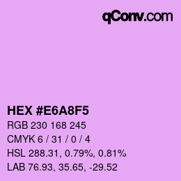 Color code: HEX #E6A8F5 | qconv.com
