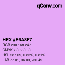 カラーコード: HEX #E6A8F7 | qconv.com