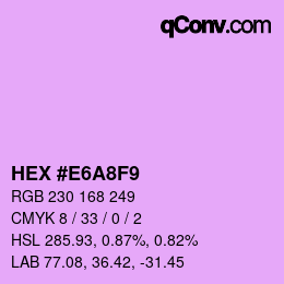 Color code: HEX #E6A8F9 | qconv.com