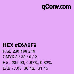 カラーコード: HEX #E6A8F9 | qconv.com