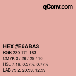 颜色代码: HEX #E6ABA3 | qconv.com