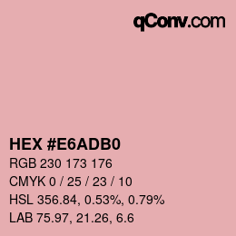 Color code: HEX #E6ADB0 | qconv.com