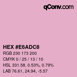 Color code: HEX #E6ADC8 | qconv.com