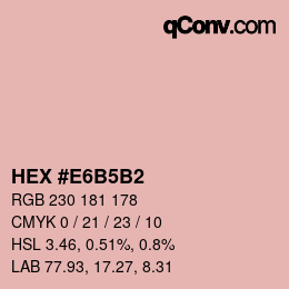 カラーコード: HEX #E6B5B2 | qconv.com