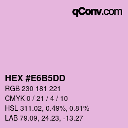 カラーコード: HEX #E6B5DD | qconv.com