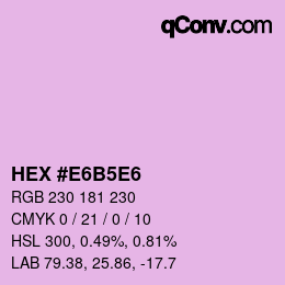 Color code: HEX #E6B5E6 | qconv.com